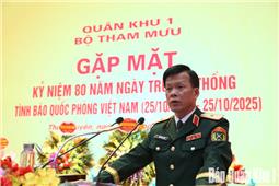 Quân khu 1 gặp mặt kỷ niệm 80 năm Ngày truyền thống Tình báo quốc phòng Việt Nam